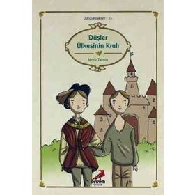 DÜŞLER ÜLKESİNİN KRALI - MARK TWAIN