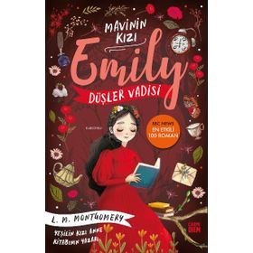Düşler Vadisi Mavinin Kızı Emily 5 - L. M. Montgomery