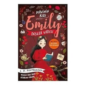 Düşler Vadisi Mavinin Kızı Emily 5 - L. M. Montgomery