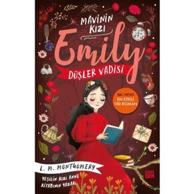 Düşler Vadisi Mavinin Kızı Emily 5 - L. M. Montgomery