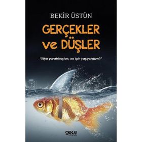 Düşler ve Gerçekler - Celal Pamukçu