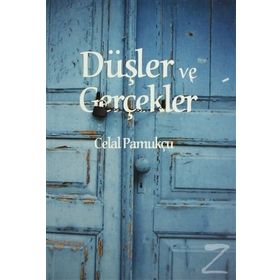 Düşler ve Gerçekler - Celal Pamukçu