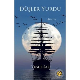 Düşler Yurdu - Yusuf Sarı