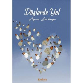 Düşlerde Yol - Aynur Sarıkaya