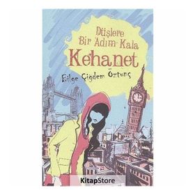 Düşlere Bir Adım Kala Kehanet - Bilge Çiğdem Öztunç