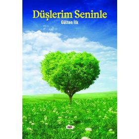 Düşlerim Seninle - Gülten İlk
