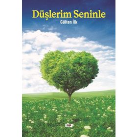 Düşlerim Seninle - Gülten İlk
