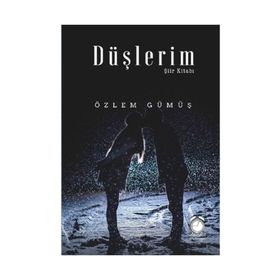 Düşlerim Şiir Kitabı - Özlem Gümüş
