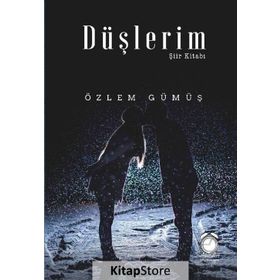 Düşlerim Şiir Kitabı - Özlem Gümüş