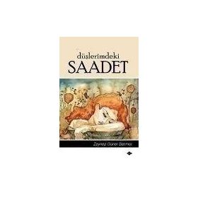 Düşlerimdeki Saadet - Zeynep Güner Batımor