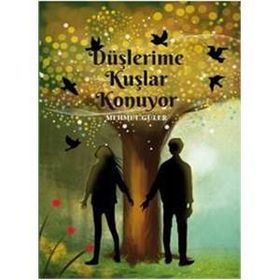 Düşlerime Kuşlar Konuyor - Mehmet Güler