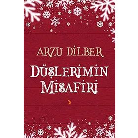 Düşlerimin Misafiri - Arzu Dilber