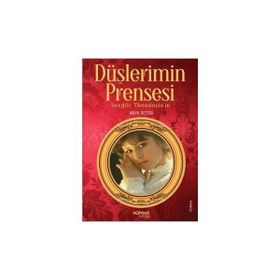 DÜŞLERİMİN PRENSESI SEVGILI THEODOSIA'M - ANYA SETON