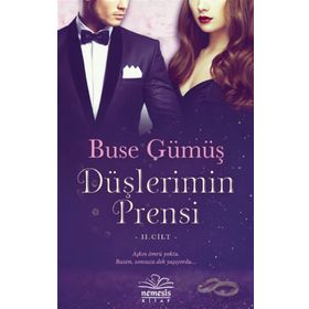 Düşlerimin Prensi 2. Cilt - Buse Gümüş
