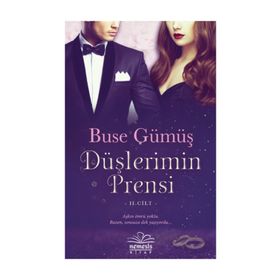 Düşlerimin Prensi 2. Cilt - Buse Gümüş