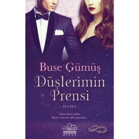 Düşlerimin Prensi 2. Cilt - Buse Gümüş