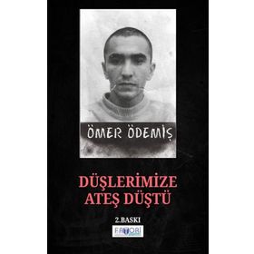 Düşlerimize Ateş Düştü - Ömer Ödemiş