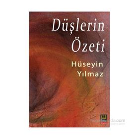 Düşlerin Özeti - hüseyin yilmaz