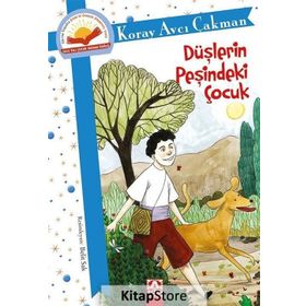 Düşlerin Peşindeki Çocuk - Koray Avcı Çakman
