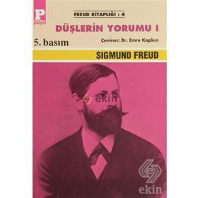 DÜŞLERİN YORUMU 1 - SIGMUND FREUD