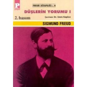 DÜŞLERİN YORUMU 1 - SIGMUND FREUD