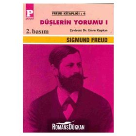 DÜŞLERİN YORUMU 1 - SIGMUND FREUD