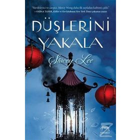 Düşlerini Yakala - Stacey Lee