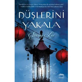 Düşlerini Yakala - Stacey Lee