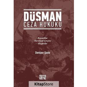 Düşman Ceza Hukuku - Denizer Şanlı