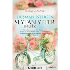 Düşman İstersen Şeytan Yeter Nefis - Selim Çoraklı
