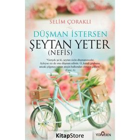 Düşman İstersen Şeytan Yeter Nefis - Selim Çoraklı