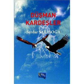 Düşman Kardeşler - Serdar Sarıboğa