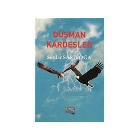 Düşman Kardeşler - Siyonizm İsrail ve Filistin'in Direnişi