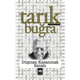 DÜŞMAN KAZANMAK SANATI - TARIK BUĞRA