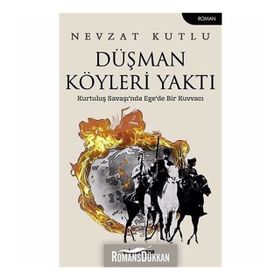 Düşman Köyleri Yaktı - Nevzat Kutlu