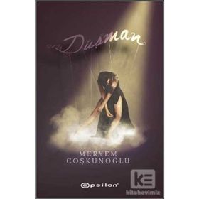 Düşman - Meryem Coşkunoğlu Elif Dinçer
