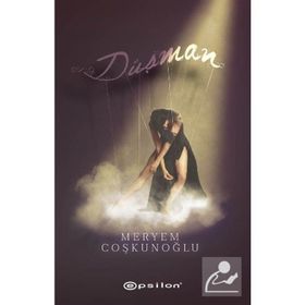 Düşman - Meryem Coşkunoğlu Elif Dinçer