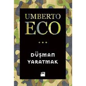 Düşman Yaratmak - Umberto Eco