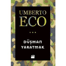 Düşman Yaratmak - Umberto Eco