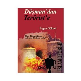 Düşman’dan Terörist’e - Ergun Göknel