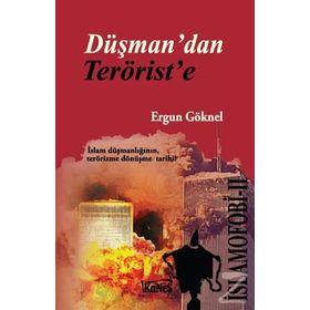 Düşman’dan Terörist’e - Ergun Göknel