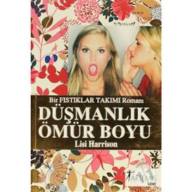 DÜŞMANLIK ÖMÜR BOYU - LISI HARRISON