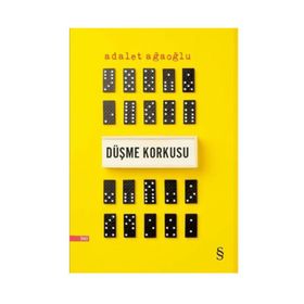 Düşme Korkusu - Adalet Ağaoğlu