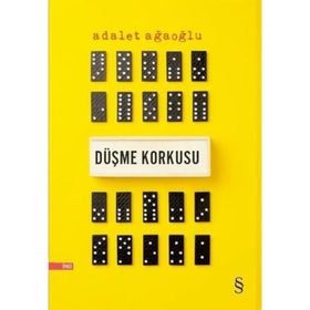 Düşme Korkusu - Adalet Ağaoğlu