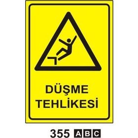 Düşme Tehlikesi Uyarı Levhası