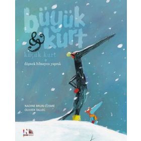 Düşmek Bilmeyen Yaprak - Büyük Kurt ve Küçük Kurt - Nadine Brun - Cosme