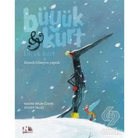 Düşmek Bilmeyen Yaprak - Büyük Kurt ve Küçük Kurt - Nadine Brun - Cosme