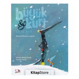 Düşmek Bilmeyen Yaprak - Büyük Kurt ve Küçük Kurt - Nadine Brun - Cosme
