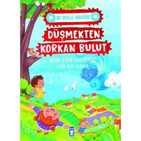 Düşmekten Korkan Bulut - Bi' Dolu Hikaye Timaş Çocuk