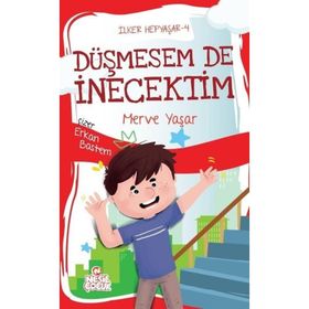 Düşmesem De İnecektim / İlker Hepyaşar 4 / Merve Yaşar / Nesil Çocuk Yayınları